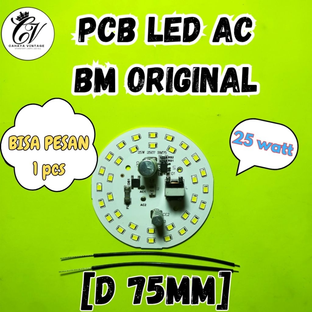 PCB LED AC 25 WATT BM ORIGINAL MESIN LAMPU