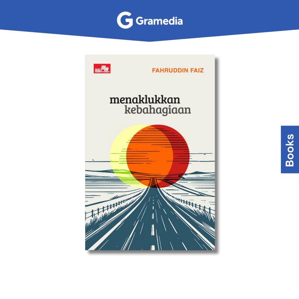 Gramedia Bogor Cibinong - Menaklukkan Kebahagiaan