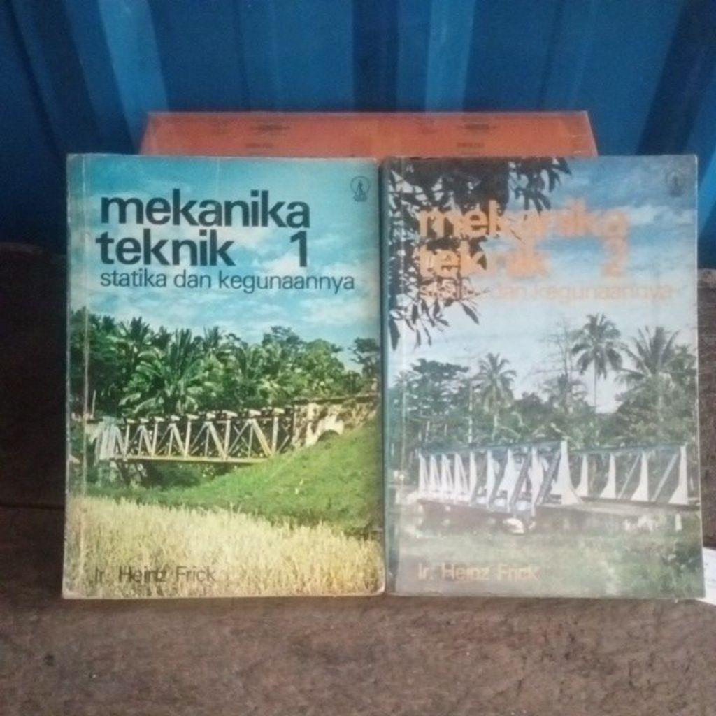 original; Mekanika Teknik jilid 1 & jilid 2 Statika & Kegunaannya oleh Ir Heinz Frick Kanisius