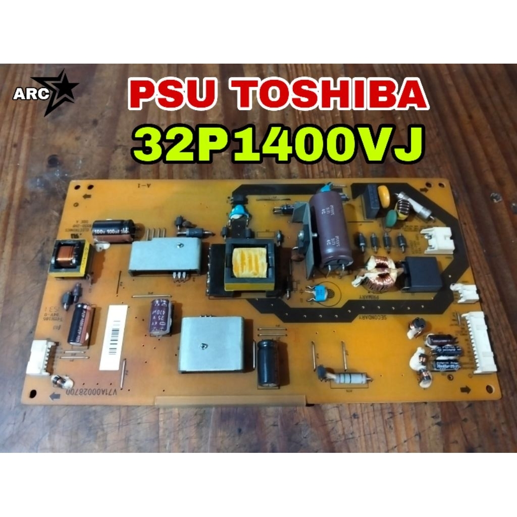 PSU REGULATOR POWER SUPLAY TV TOSHIBA 32P1400VJ