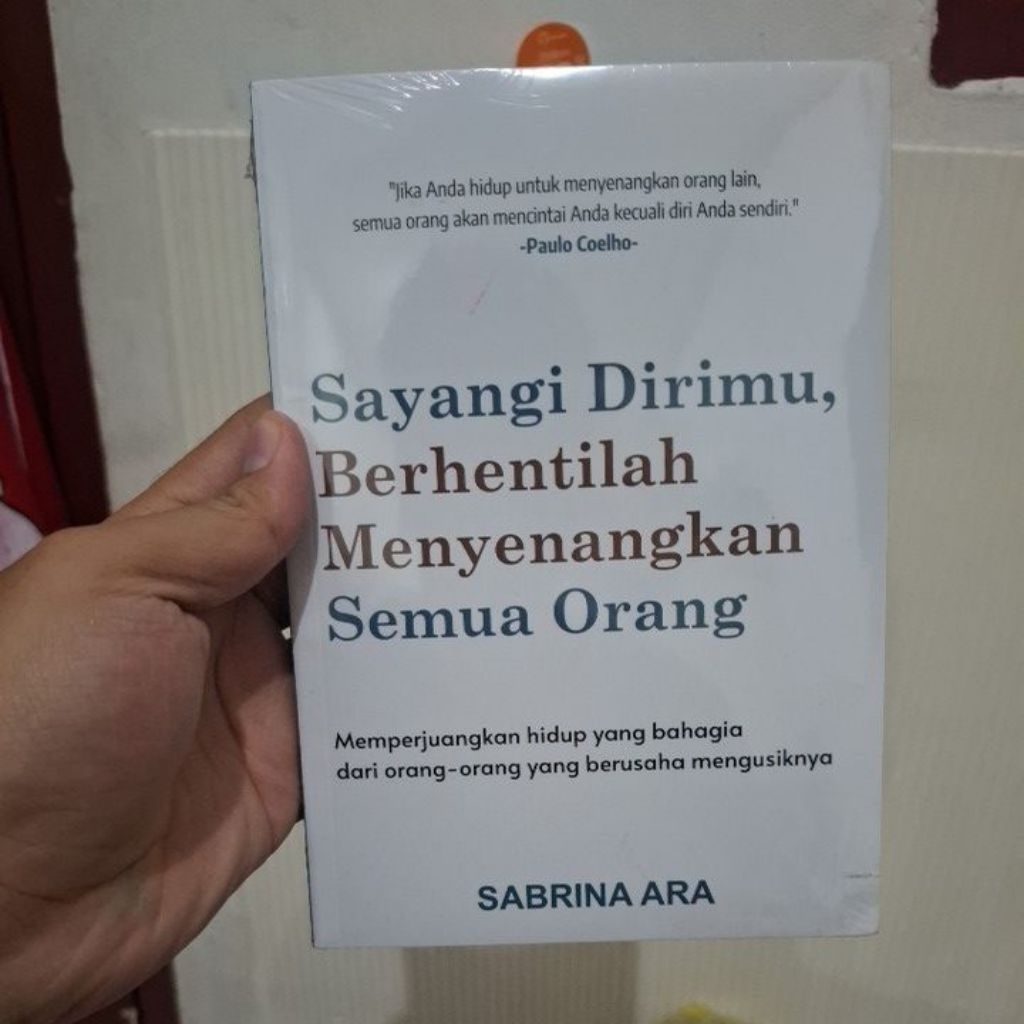 Sayangi Dirimu, Berhentilah Menyenangkan Semua Orang