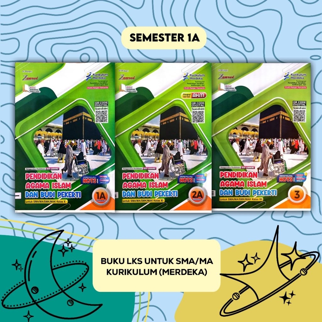 BUKU LKS (PENDIDIKAN AGAMA ISLAM) KLS X. XI. XII/1.2.3  (SMA/MA/SMK) ZAMRUD (KURIKULUM MERDEKA) SMES