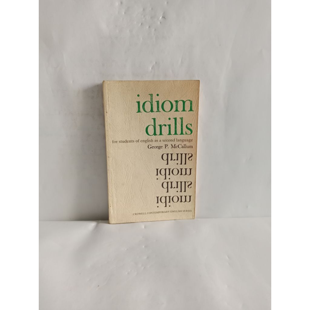 Buku original idiom drills for student of English as a Second Language by George P. McCallum
