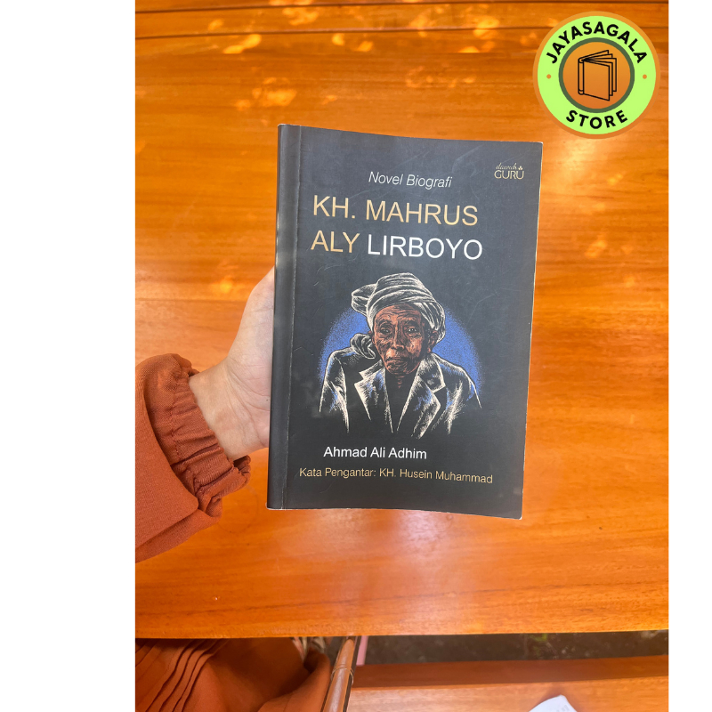 Jayasagala | Biografi  KH Mahrus Aly Lirboyo | Ali Adhim