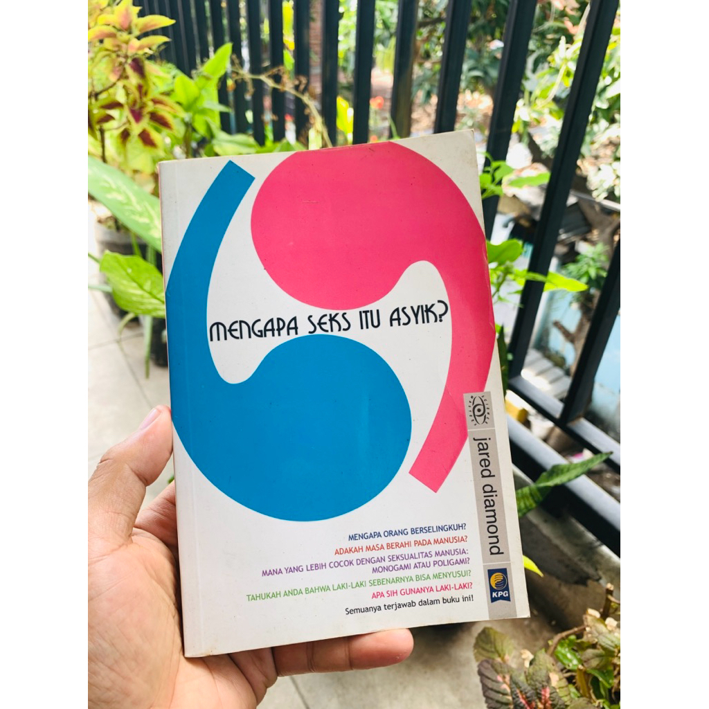 Mengapa Seks Itu Asyik?  JARED DIAMOND KPG, 2007 212 Halaman  Rp. 90.000