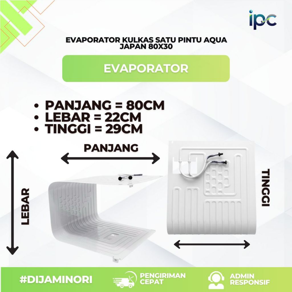 EVAPORATOR KULKAS 1 PINTU AQUA SERI D190 UKURAN 80x30