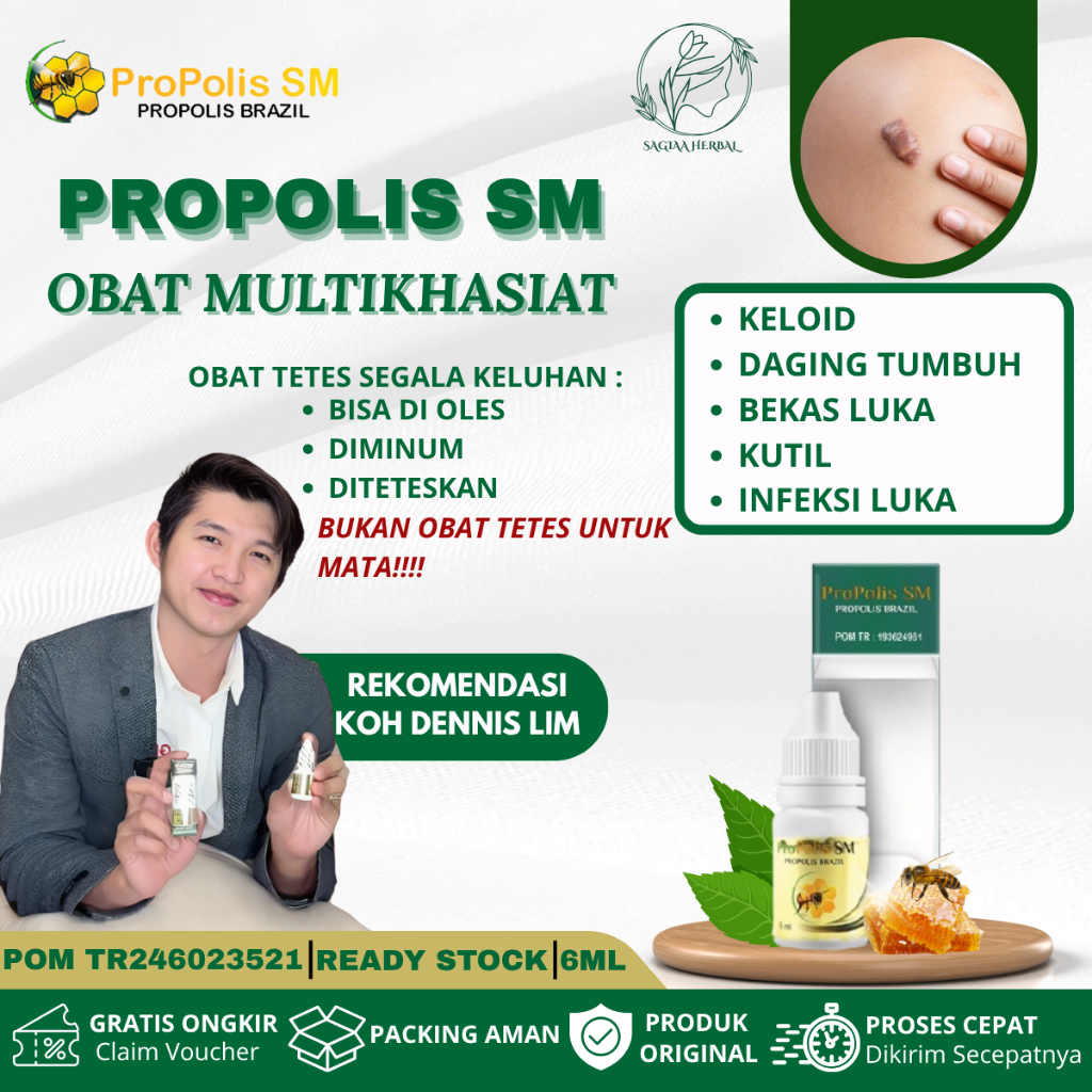 Propolis SM Obat Untuk Keloid Menonjol Berkerut Daging Tumbuh - Propolis SM 100% Original