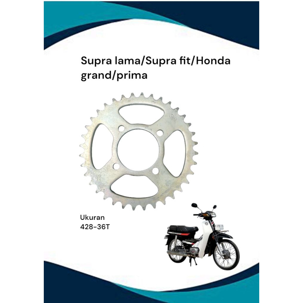 gir gear belakang Honda Astrea grand/Supra fit lama/ Supra x lama /Honda win /legenda ukuran 428-36T