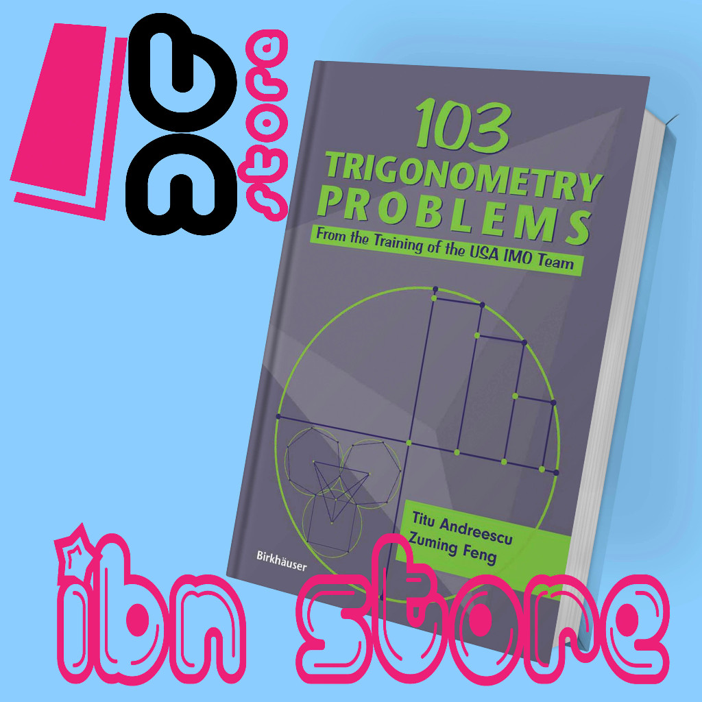 103 Trigonometry Problems (Titu Andreescu, Zuming Feng)