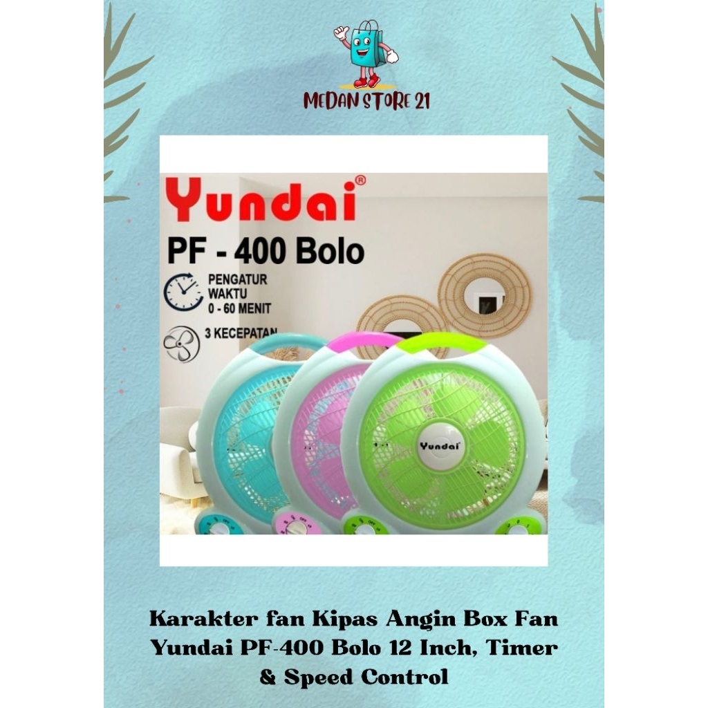 Karakter fan Kipas Angin Box Fan Yundai PF-400 Bolo 12 Inch, Timer & Speed Control