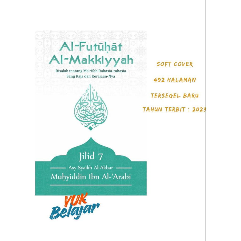 Al Futuhat Al Makiyyah jilid 7 Terjemah Bahasa Indonesia Syaikh Akbar Muhyiddin