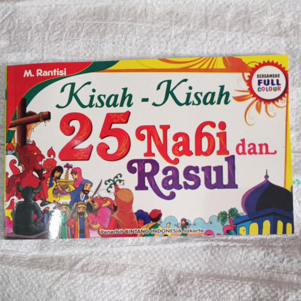 Kisah-kisah 25 Nabi Dan Rasul Full Colour