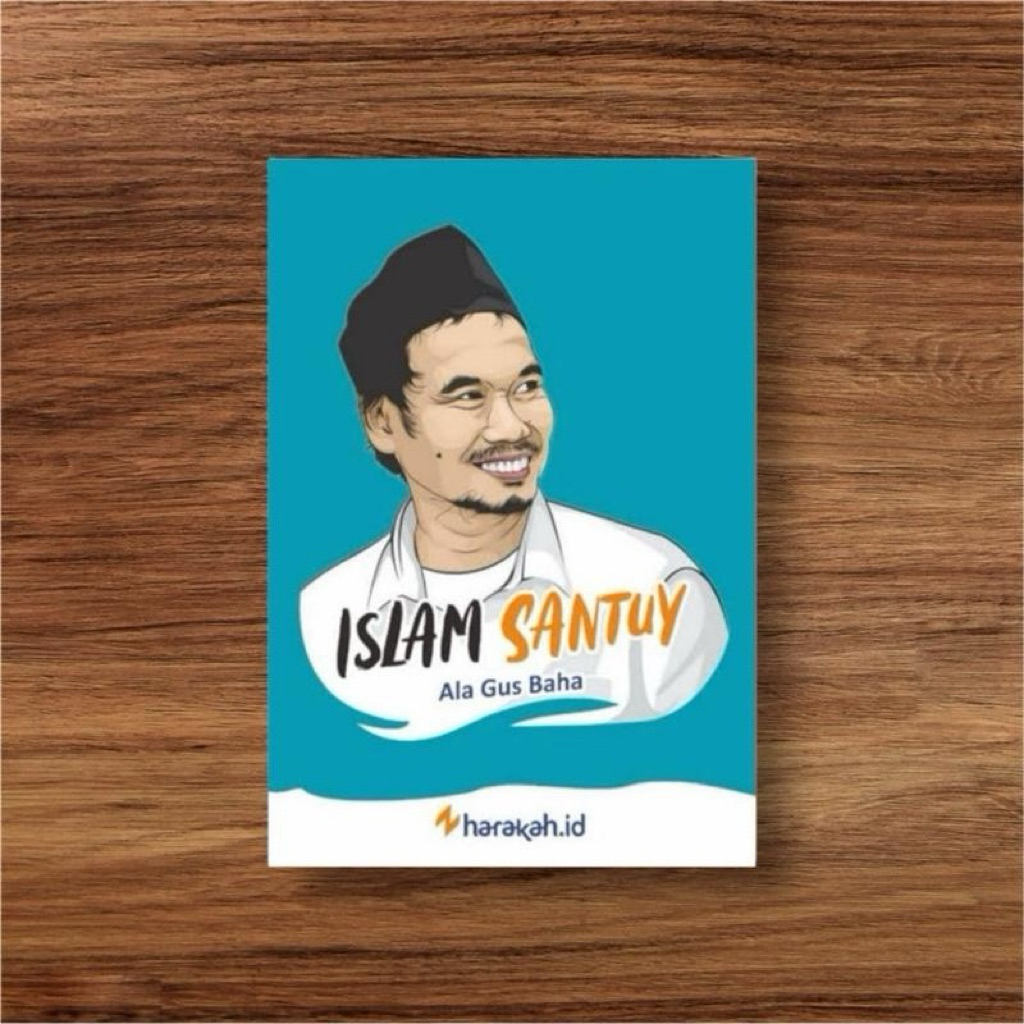 ISLAM SANTUY ALA GUS BAHA - Harakahid