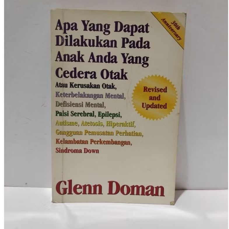 BUKU GLENN DOMAN - APA YANG DILAKUKAN PADA ANAK ANDA YANG CEDERA OTAK