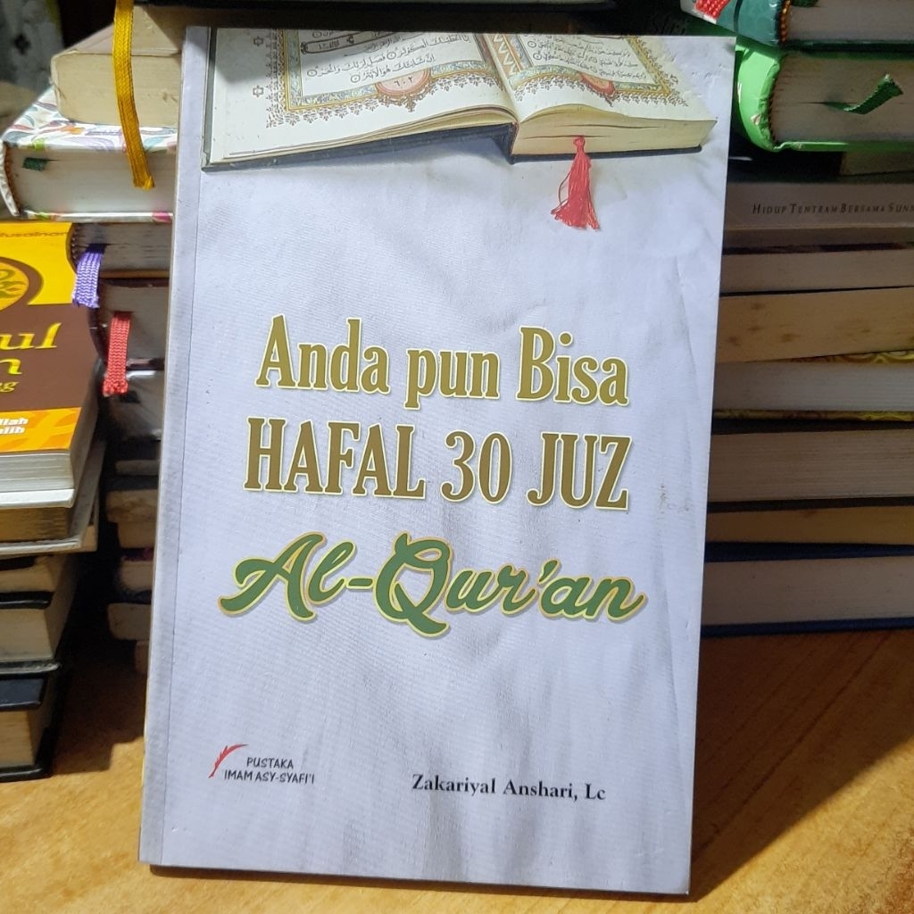 Obral Buku: Anda pun Bisa Hafal 30 Juz Al-Qur’an – Zakariyal Anshari
