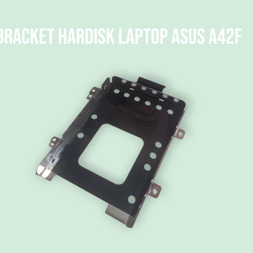 Bracket Hardisk laptop Asus A42F