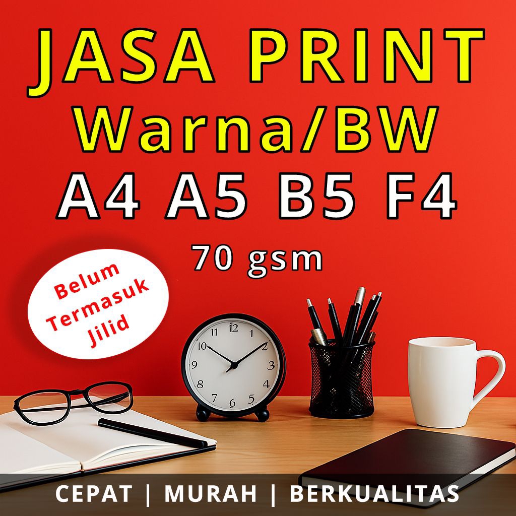Jasa Cetak Print Warna, Hitam Putih, A4 A5 B5 F4 70 GSM belum termasuk Jilid
