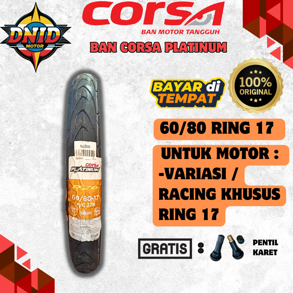 BAN MOTOR VARIASI ATAU VELG RACING RING 17 CORSA PLATINUM R26 TUBELES ( 60/80 17 ) ORIGINAL
