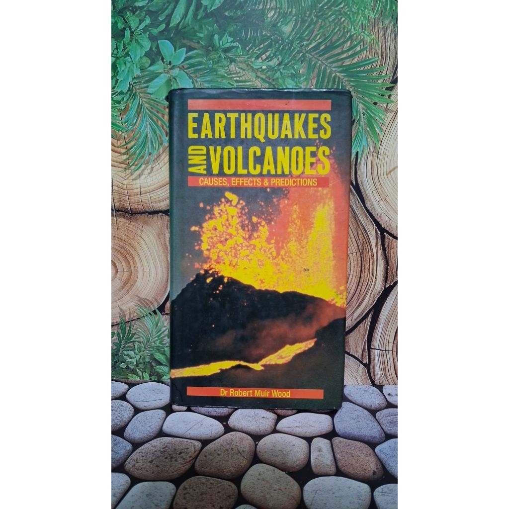 EARTHQUAKES AND VOLCANOES - Dr Robert Muir Wood