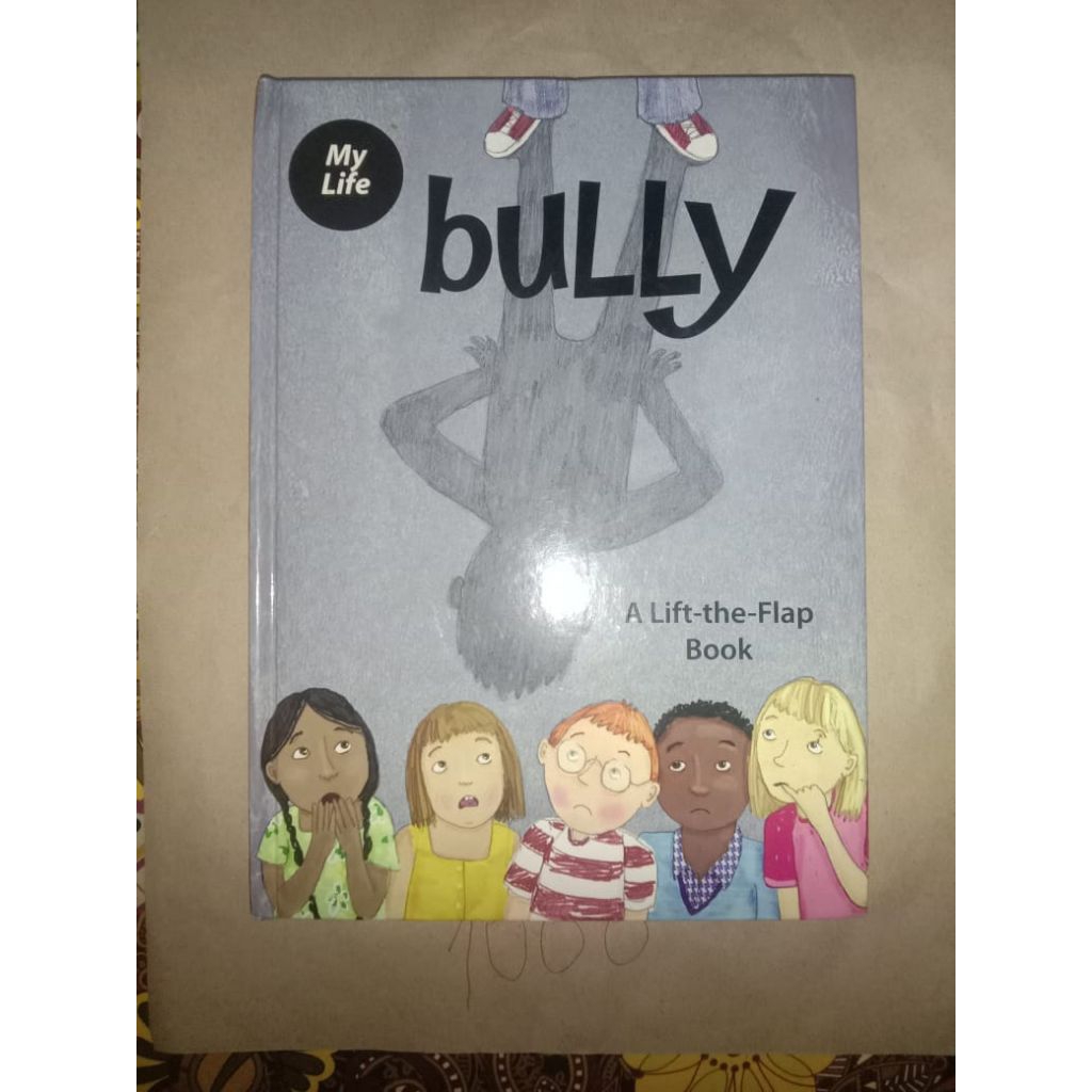 Buku My Life Bully A Lift-The-Flap Book