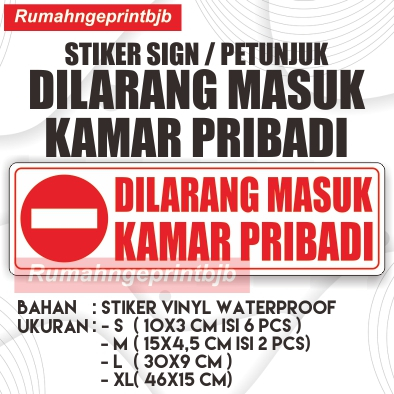 STIKER WATERPROOF SIGN HIMBAUAN/ PETUNJUK DILARANG MASUK KAMAR PRIBADI