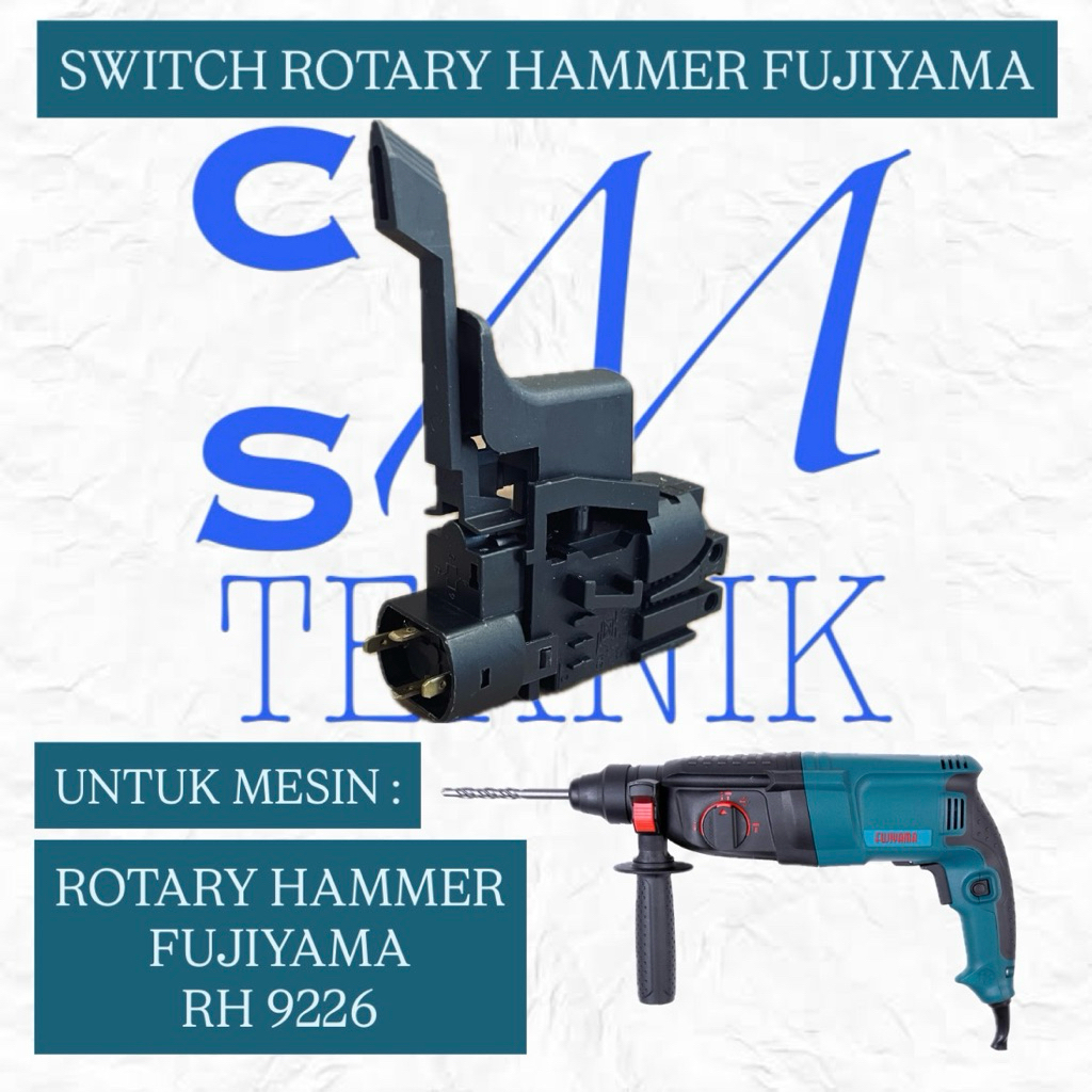 SWITCH ROTARY HAMMER FUJIYAMA RH 9226 SAKLAR BOR BOBOK FUJIYAMA RH 9226