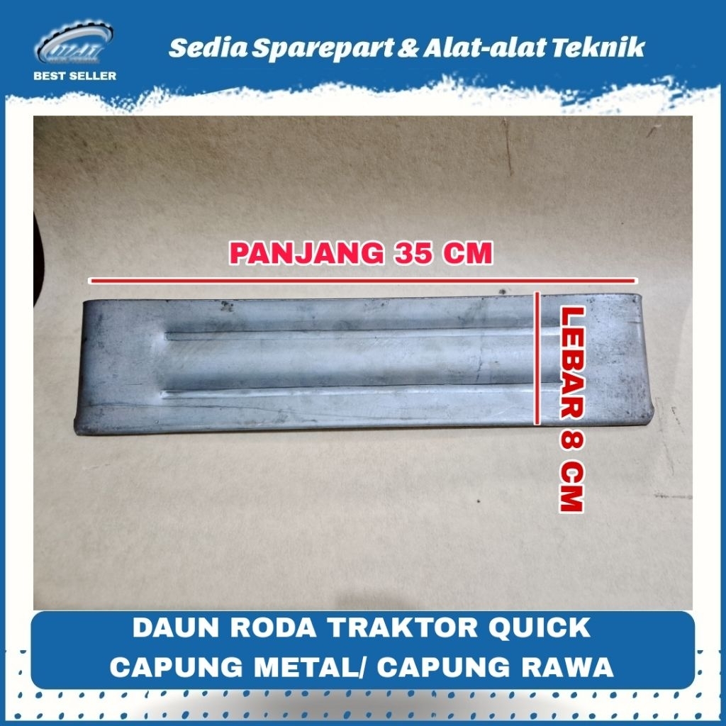 DAUN RODA TRAKTOR TAPAK PANJANG 8x35 tebal 4,5 mili QUICK CAPUNG METAL/CAPUBG RAWA
