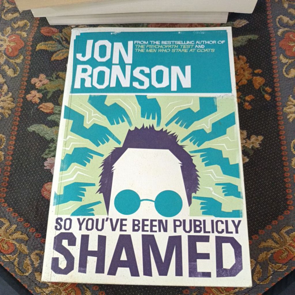 so you've been publicly shamed by Jon ronson