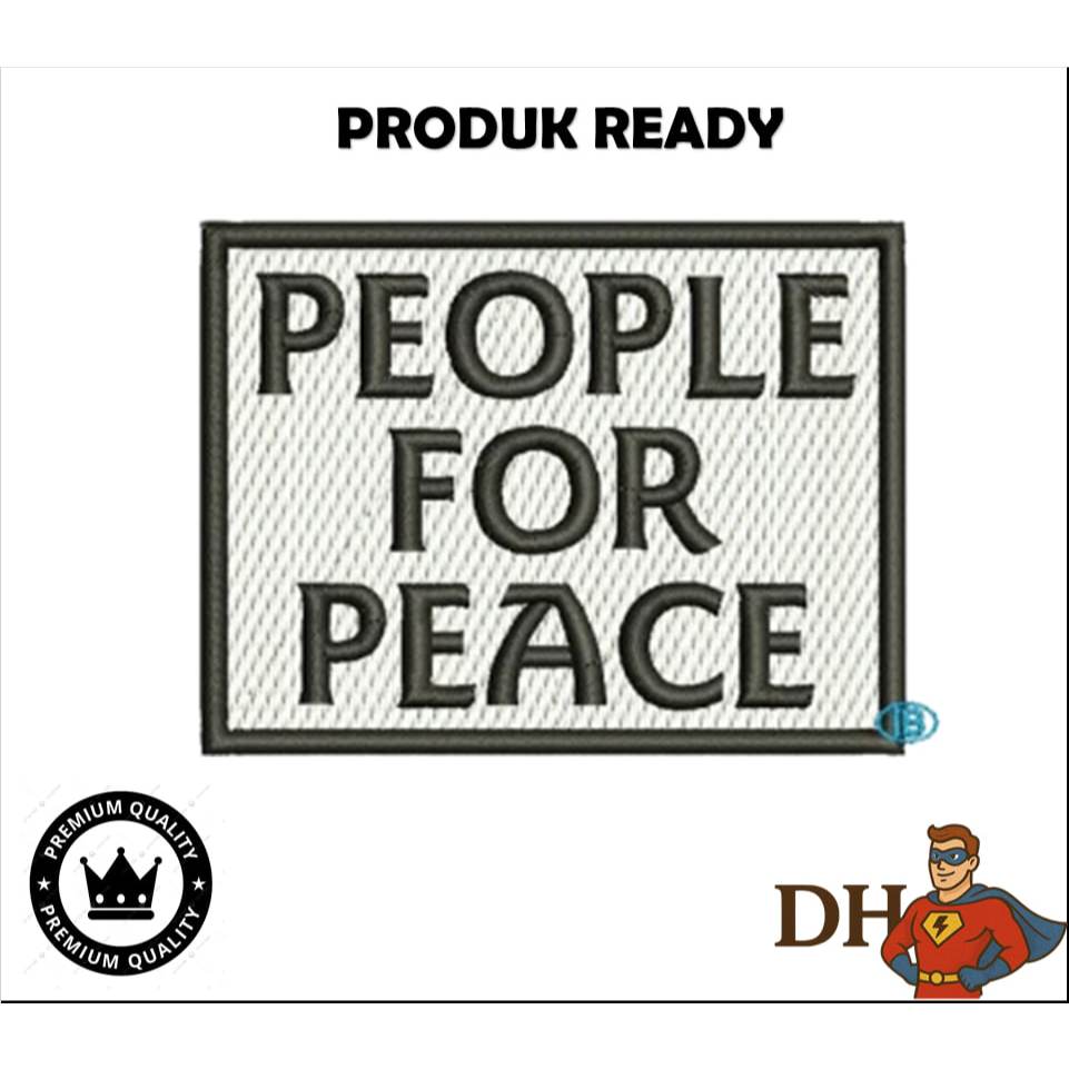 EMBLEM PATCH READY PEOPLE FOR PEACE EMBRODIERY BESTSELLER - DHPATCH