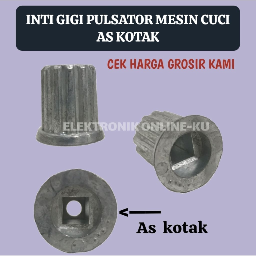 INTI GIGI PULSATOR MESIN CUCI AS KOTAK
