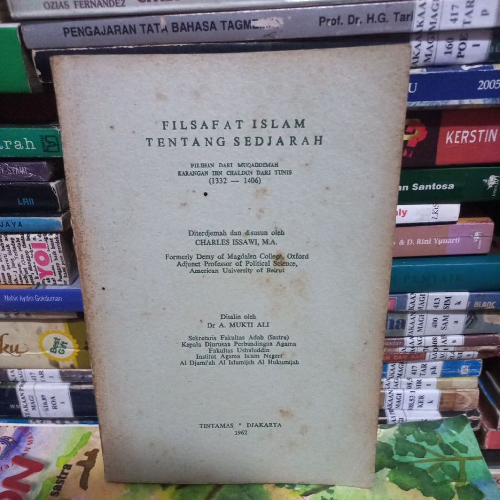 FILSAFAT ISLAM TENTANG SEDJARAH - PILIHAN DARI MUQADDIMAH KARANGAN IBN CHALDUN DARI TUNIS (1332 - 14
