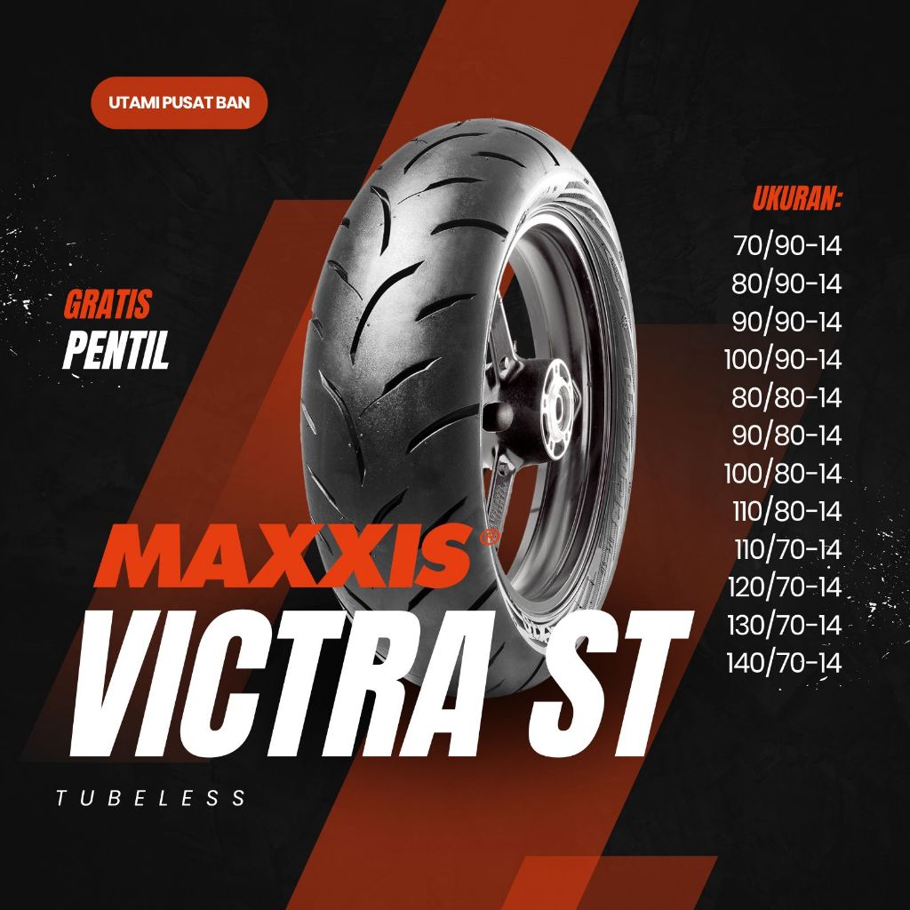 BAN MOTOR MAXXIS VICTRA S98ST RING 14 70/90-14 80/90-14 90/90-14 100/90-14 90/80-14 100/80-14 110/80