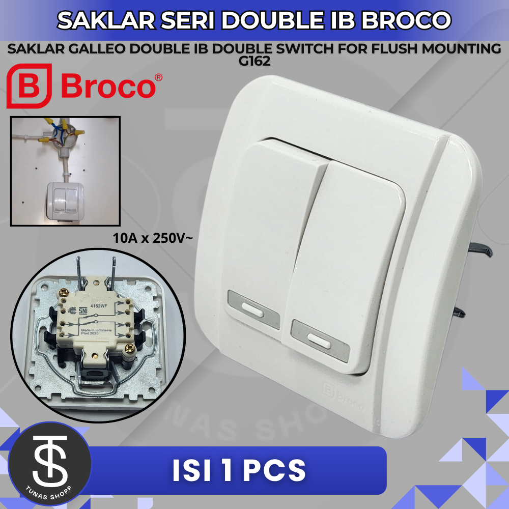 SARKLAR SERI DOUBLE IB BROCO GALLEO G162 / SAKLAR SERI DOUBLE IB BROCO / Saklar Double IB Broco / Sa