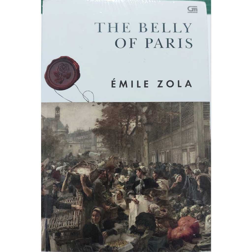 The Belly Of Paris - EMILE ZOLA