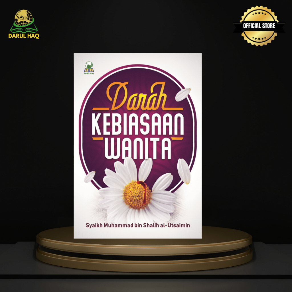 Darah Kebiasaan Wanita   Penulis: Syaikh Muhammad bin Shalih al-Utsaimin- Official Store Darul Haq