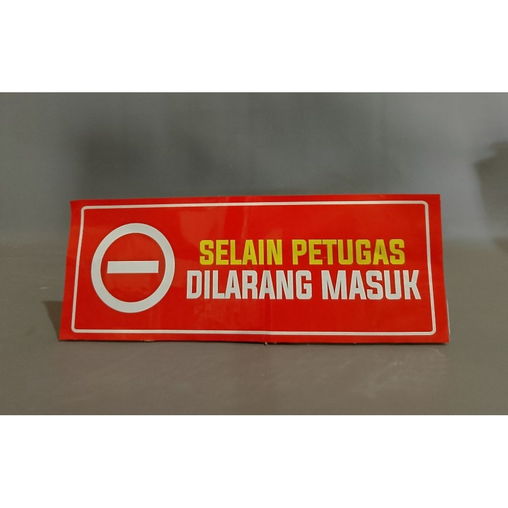 Stiker Selain Petugas Dilarang Masuk, Staff Only, Dilarang Masuk