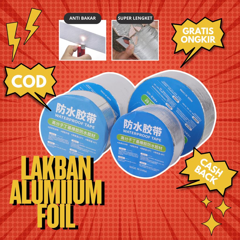 Lakban Anti Bocor Lem Karet Super Lengket - Lakban Aluminium Anti Air - Strong Waterproof Tape Butyl