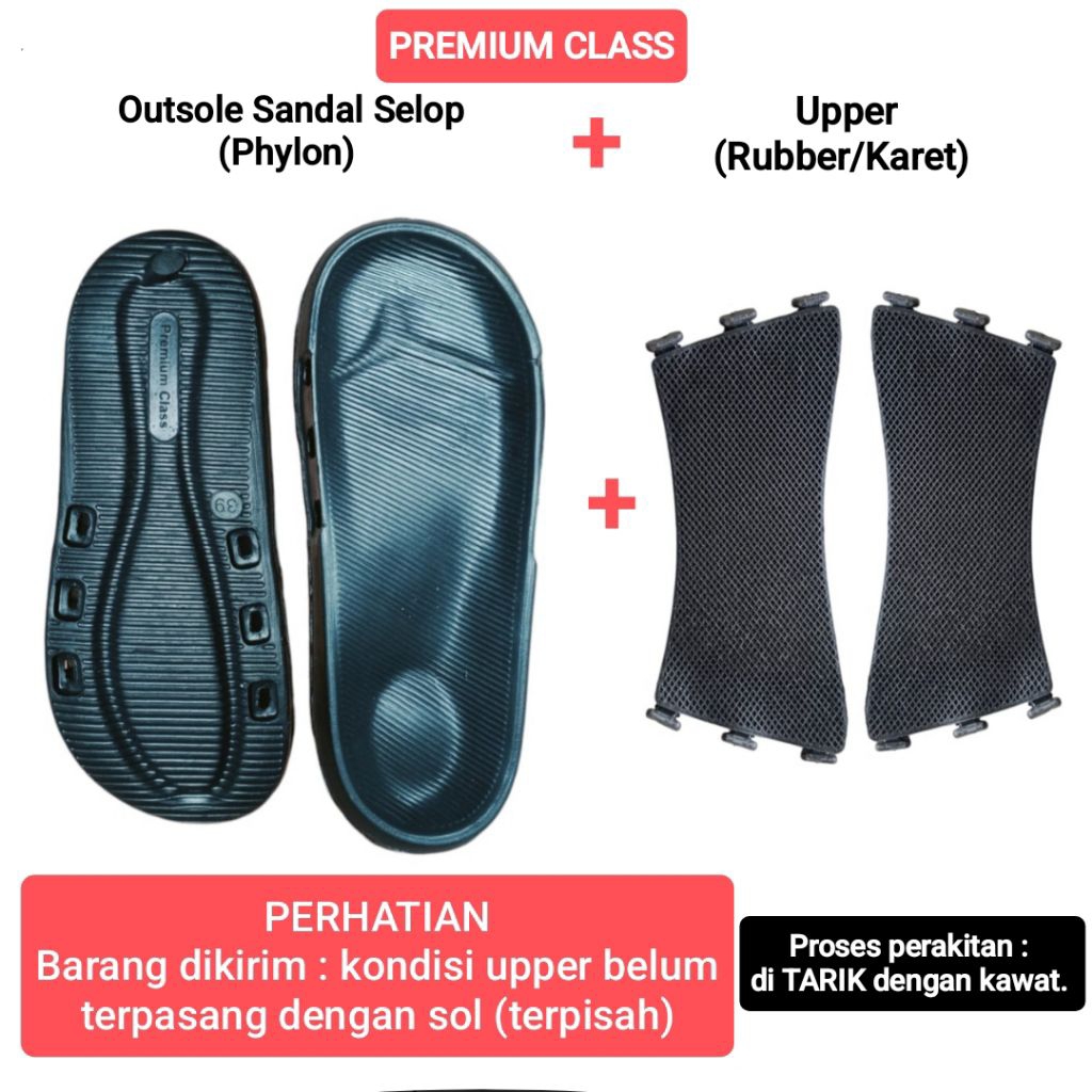 Premium Class - Outsole (phylon) Sandal Selop dan Upper (rubber/karet) "model tarik"