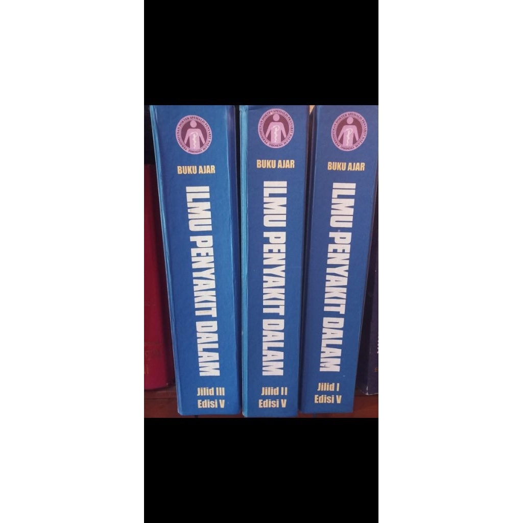 Buku Ajar Ilmu Penyakit Dalam Edisi V jilid 1,2,3