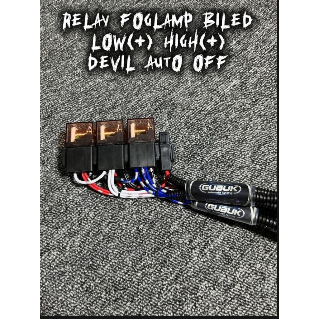 Relay foglamp biled low(+) high(+) devil auto off