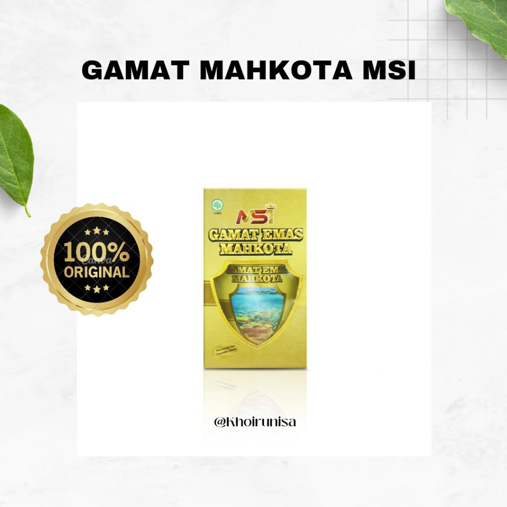 MSI GAMAT EMAS MAHKOTA HERBAL KESEHATAN100% ORIGINAL