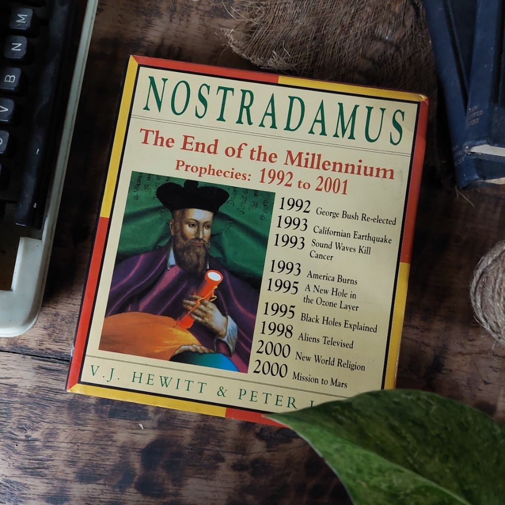 NOSTRADAMUS : THE END OF THE MILLENNIUM Oleh : V.J. Hewitt & Peter Lorie [ORIGINAL]