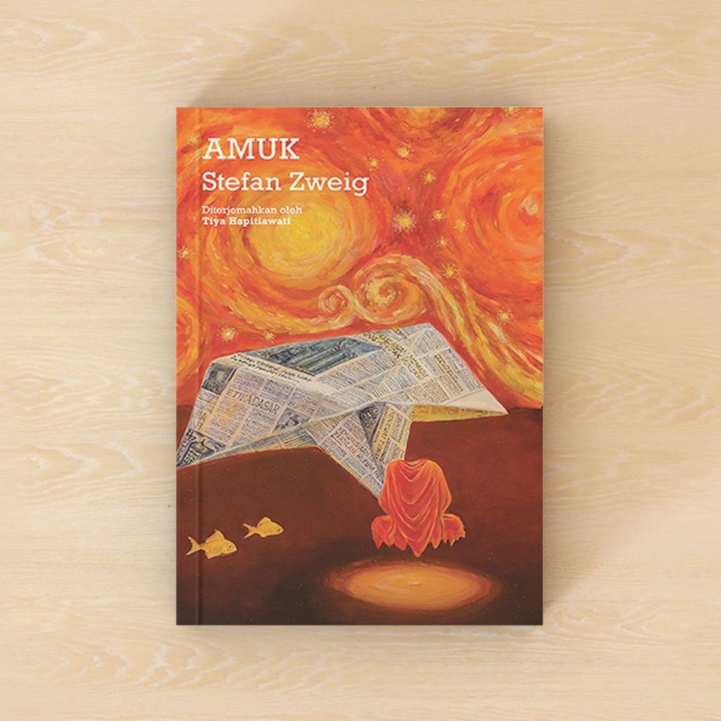 Amuk - Stefan Zweig | Moooi Pustaka