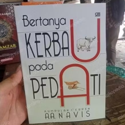 BERTANYA KERBAU PADA PEDATI ( kumpulan carpen) A. A. NAVIS