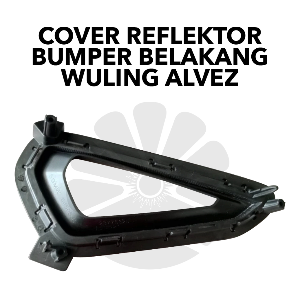 COVER REFLEKTOR BUMPER BELAKANG WULING ALVEZ