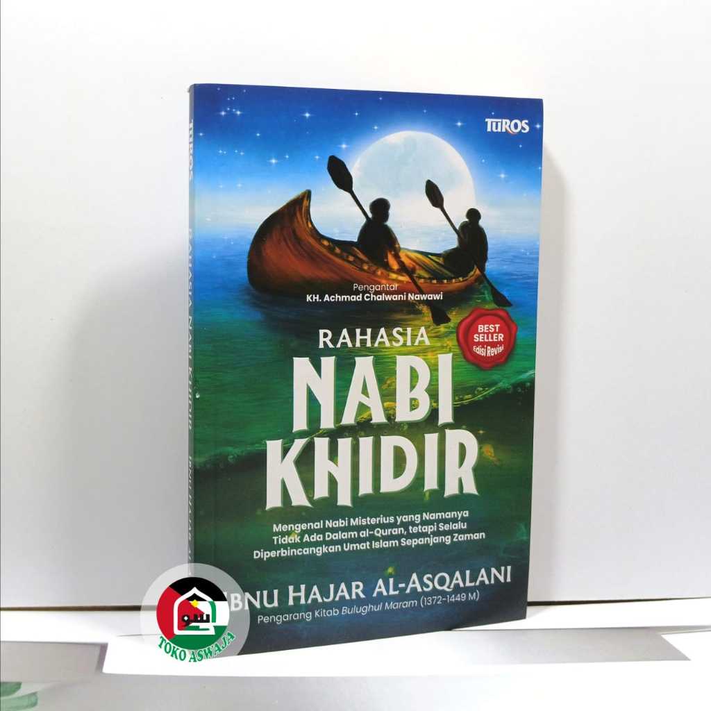 Rahasia Nabi Khidir ORIGINAL Ibnu Hajar Al-Asqalani Mengenal Nabi Misterius Yang Namanya Tidak Ada D