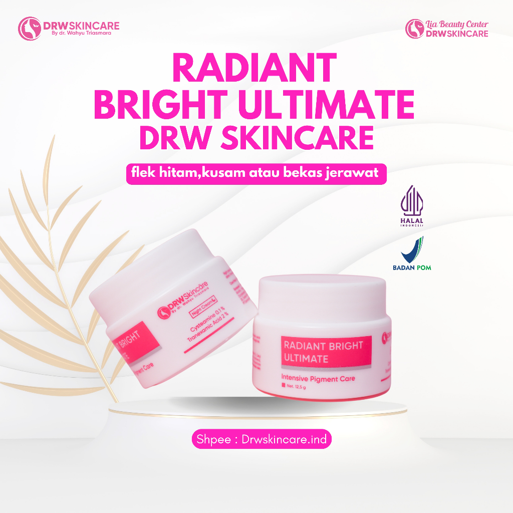 DRW SKINCARE | RADIANT BRIGHT ULTIMATE | FLEK HITAM KUSAM