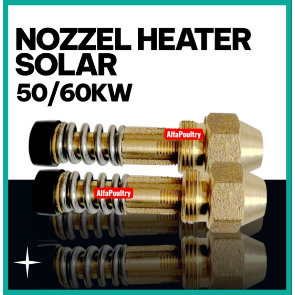 NOZZLE HEATER SOLAR/SPARE PART PEMANAS KANDANG AYAM