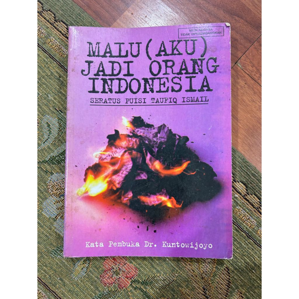 Buku bacaan MALU (AKU) JADI ORANG INDONESIA oleh TAUFIQ ISMAIL thn 2003