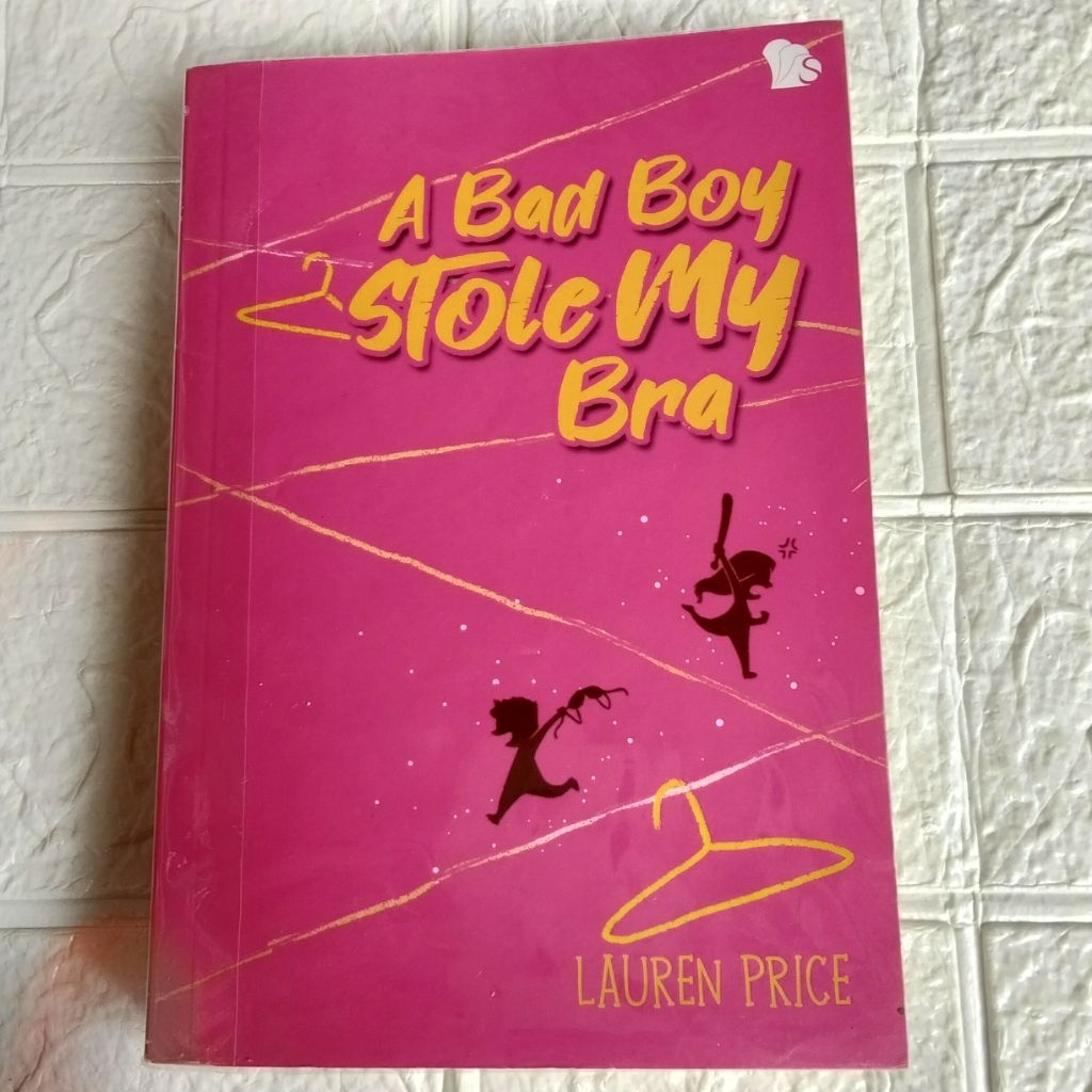 NOVEL BEKAS ORI - A BAD BOY STOLE MY BRA